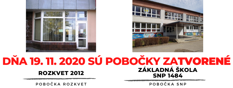 Pobočky dňa 19. 11. 2020 ZATVORENÉ