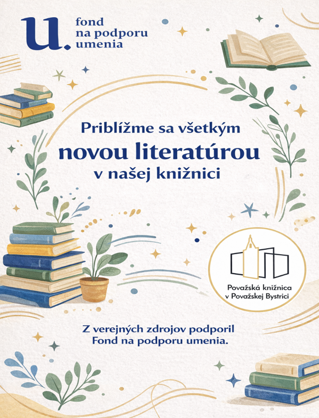 Priblížme sa všetkým novou literatúrou v našej knižnici
