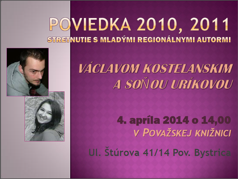 Plagát Poviedka 2010,2011 Poviedka 2010,2011
