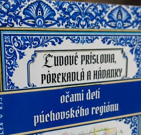 „Ľudové príslovia, porekadlá a hádanky očami detí púchovského regiónu“