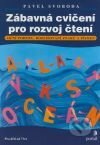 Zábavná cvičení pro rozvoj čtení  Oční pohyby, rozlišování znaků a písmen    